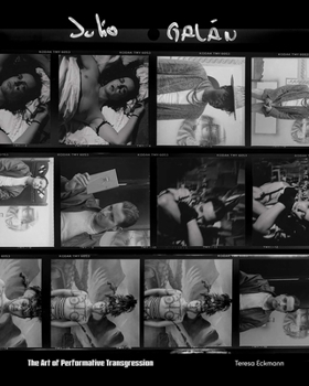 Paperback Julio Galán: The Art of Performative Transgression Book