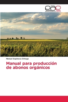 Paperback Manual para producción de abonos orgánicos [Spanish] Book