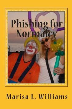 Paperback Phishing for Normalcy: Into the Fescrement, Book 2 Book