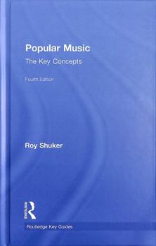 Popular Music: The Key Concepts - Book  of the Routledge Key Guides
