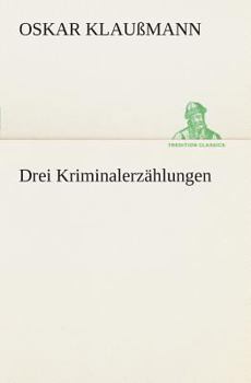 Paperback Drei Kriminalerzählungen [German] Book