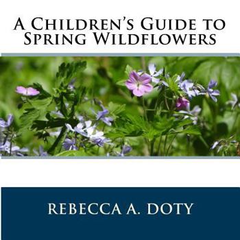 Paperback A Children's Guide to Spring Wildflowers Book