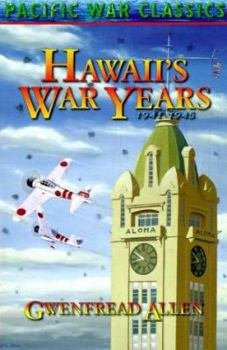 Paperback Hawaii's War Years, 1941-1945 Book
