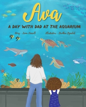 Paperback Ava- A day with Dad at the Aquarium Book