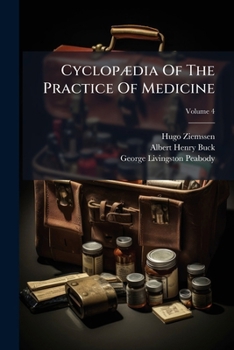 Paperback Cyclopædia Of The Practice Of Medicine; Volume 4 Book