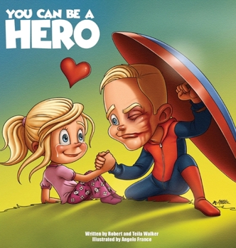 Hardcover You Can Be a Hero Book