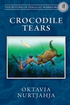 Paperback Crocodile Tears (The Return of Panggau Warriors Book 3) Book