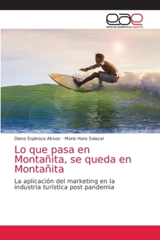 Paperback Lo que pasa en Montañita, se queda en Montañita [Spanish] Book