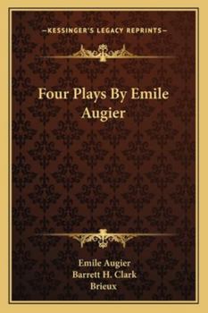 Paperback Four Plays By Emile Augier Book