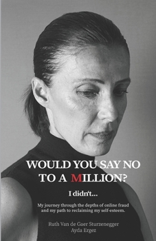 Paperback Would you say no to a Million? I didn't! Book