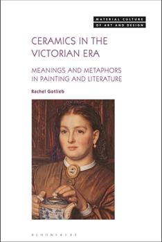 Paperback Ceramics in the Victorian Era: Meanings and Metaphors in Painting and Literature Book