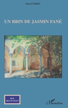 Paperback Un brin de jasmin fané [French] Book