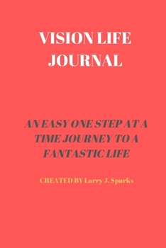 Vision Life Journal: 60 Pages of 6 X 9 Inch Bound Vision Life Journal with White Pages