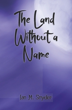 Paperback The Land Without A Name Book