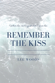 Paperback Remember The Kiss Book