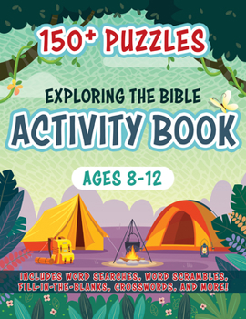 Paperback Exploring the Bible Activity Book: 150+ Puzzles for Ages 8-12 Book