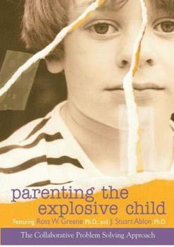 DVD Parenting the Explosive Child (featuring Ross W. Greene and J. Stuart Ablon) Book