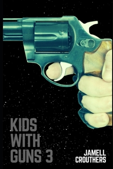 Paperback Kids With Guns 3 Book