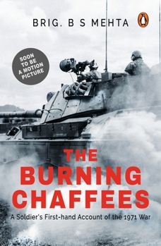 Paperback The Burning Chaffees: A Soldier's First-Hand Account of the 1971 War Book