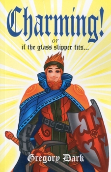 Paperback Charming!: Or If the Glass Slipper Fits... Book