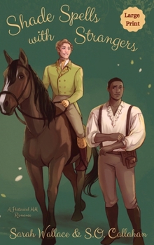 Shade Spells with Strangers: A Historical MM Romance - Large Print (Fae & Human Relations: Regency Fantasy)