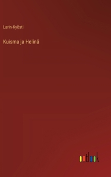 Kuisma ja Helinä (Finnish Edition)