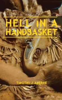 Hardcover Hell in a Handbasket Book