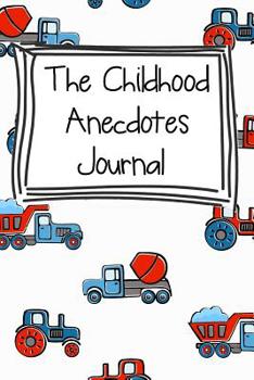 The Childhood Anecdotes Journal
