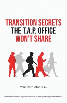 Paperback Transition Secrets the T.A.P. Office Won't Share Book