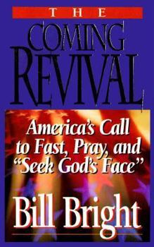 Paperback The Coming Revival: America's Call to Fast, Pray, and "Seek God's Face" Book