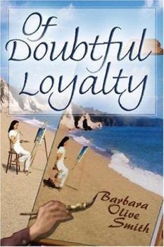 Paperback Of Doubtful Loyalty Book