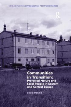 Paperback Communities in Transition: Protected Nature and Local People in Eastern and Central Europe Book
