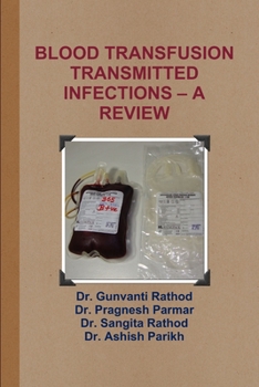 Paperback Blood Transfusion Transmitted Infections - A Review Book