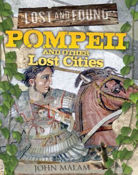 Pompeii and Other Lost Cities - Book  of the Lost and Found