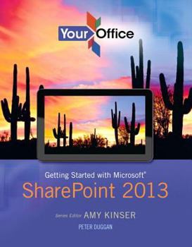 Paperback Your Office: Getting Started with Microsoft SharePoint 2013 Book