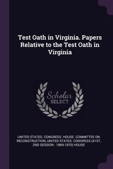 Paperback Test Oath in Virginia. Papers Relative to the Test Oath in Virginia Book