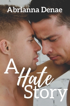 A Hate Story - Book #2 of the Stories