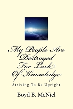 Paperback My People Are Destroyed For Lack Of Knowledge Book