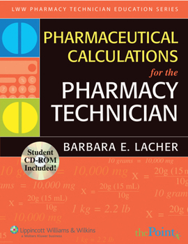 Paperback Pharmaceutical Calculations for the Pharmacy Technician [With CDROM] Book