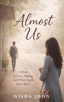 Paperback Almost Us: A Story of Love, Timing, and What Could Have Been Book