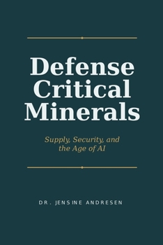 Paperback Defense Critical Minerals: Supply, Security, and the Context Between BRICS+ and the West Book