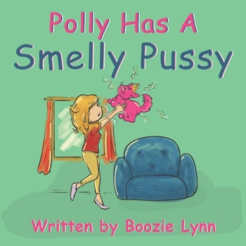 Paperback Polly Has A Smelly Pussy Book