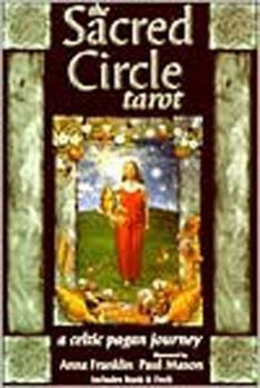 Paperback The Sacred Circle Tarot: A Celtic Pagan Journey (78 Cards + Book Set) Book