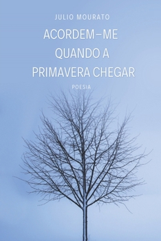 Paperback Acordem-me quando a primavera chegar [Portuguese] Book