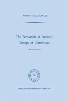 Hardcover The Formation of Husserl's Concept of Constitution Book