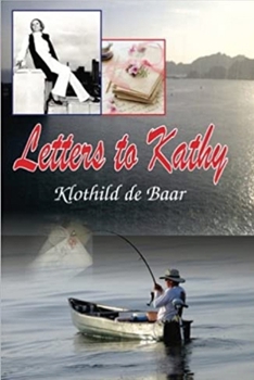 Paperback Letters to Kathy: A Series of Letters and Notes by James Traill Lyon Book