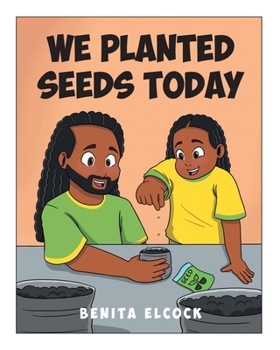 Paperback We Planted Seeds Today Book