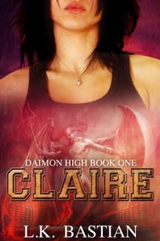 Paperback Claire: Daimon High Book One Book