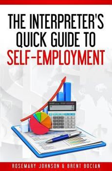 Paperback The Interpreter's Quick Guide to Self-Employment Book