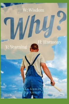 Paperback Why: W: Wisdom H: Harmony Y: Yearning Book